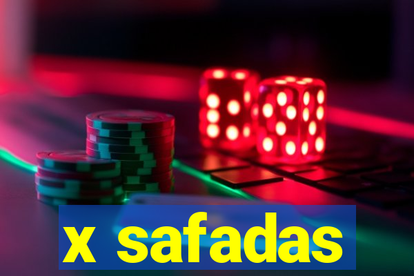 x safadas